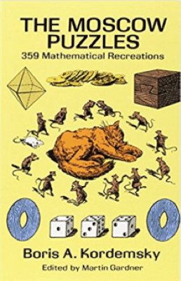 Cover of The Moscow Puzzles: 359 Mathematical Recreations
