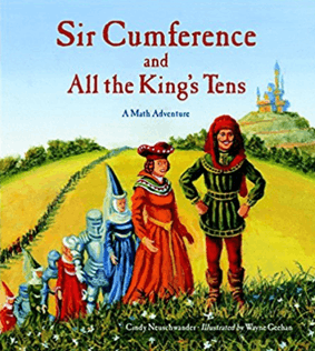 Cover of Sir Cumference and All the King’s Tens