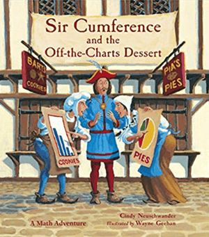 Cover of Sir Cumference and Off-the-Charts Dessert