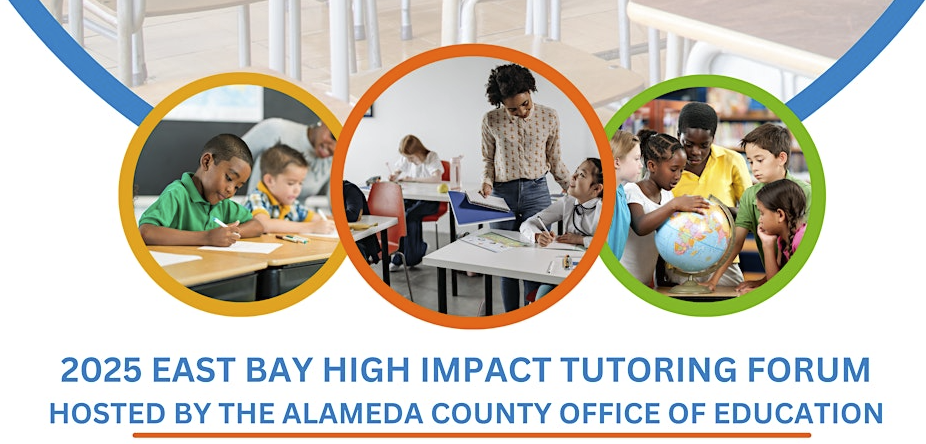 2025 East Bay High-Impact Tutoring Forum
