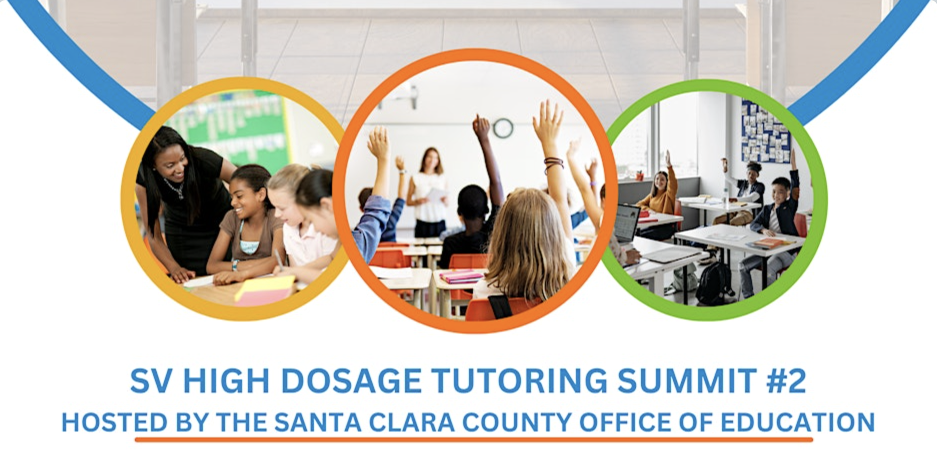 Silicon Valley High Dosage Tutoring Summit #2